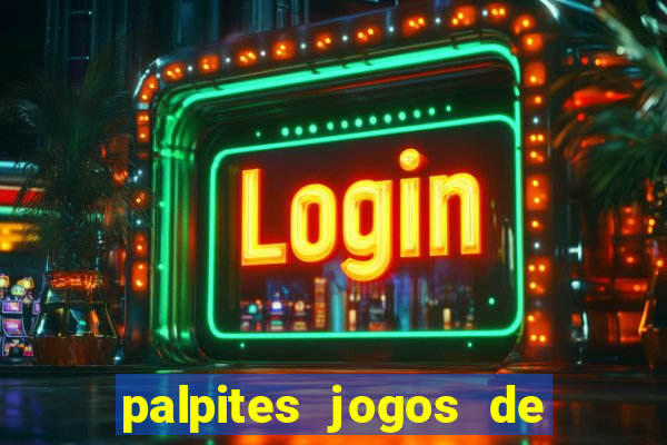 palpites jogos de hoje favoritos